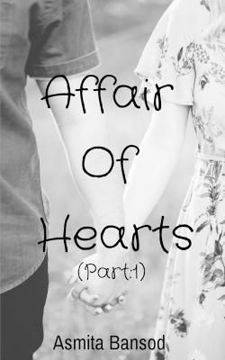 Affair Of Hearts (Part By Asmita Bansod 9798889510741 (Paperback)