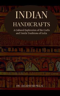 Indian Handicrafts By Jagadeesh 9798889516057 (Paperback)