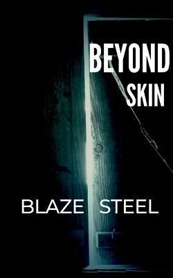 Beyond Skin By Steel 9798889594482 (Paperback)