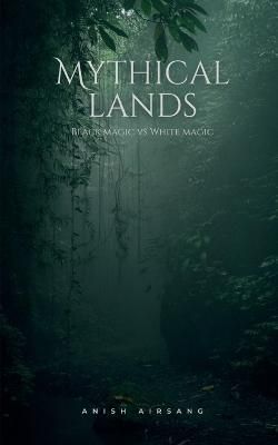 Mythical Lands By Anish Airsang 9798889599548 (Paperback)