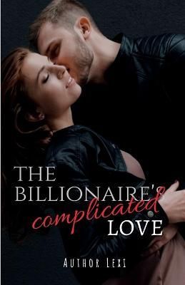 Billionaire's Complicated Love By Lexi 9798889758624 (Paperback)