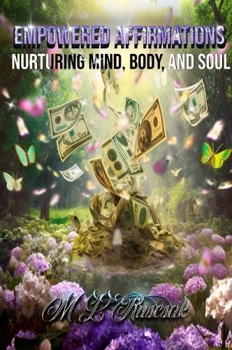 Empowered Affirmations By M L Ruscsak 9798889900238 (Hardback)