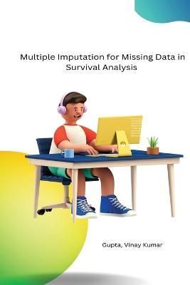 Multiple Imputation for Missing Data in Survival Analysis (Paperback)