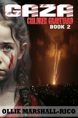 Gaza Children Graveyard By Ollie Marshall- Rico 9798890213112