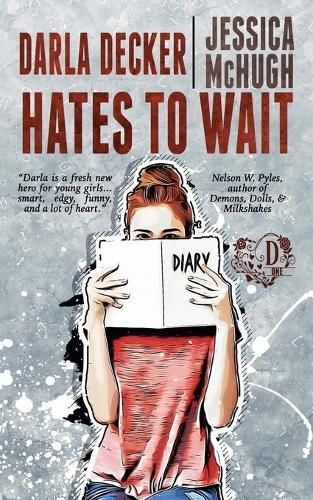 Darla Decker Hates to Wait By Jessica McHugh 9798890250759 (Paperback)