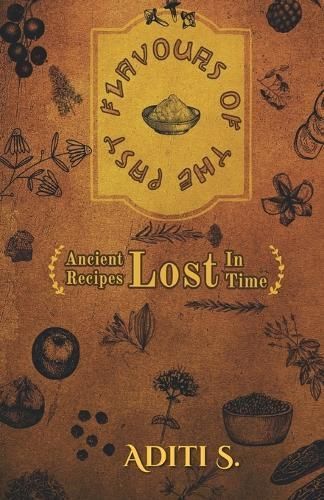 Flavours Of The Past By Aditi S 9798890265548 (Paperback)