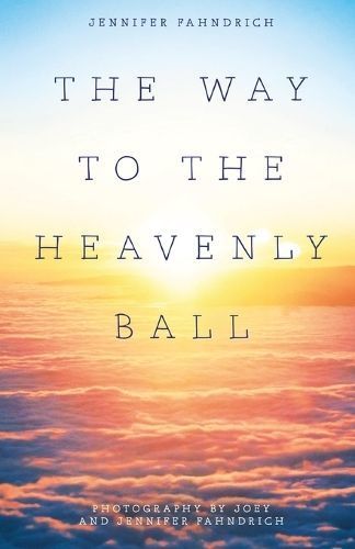 Way to the Heavenly Ball By Fahndrich 9798890412669 (Paperback)