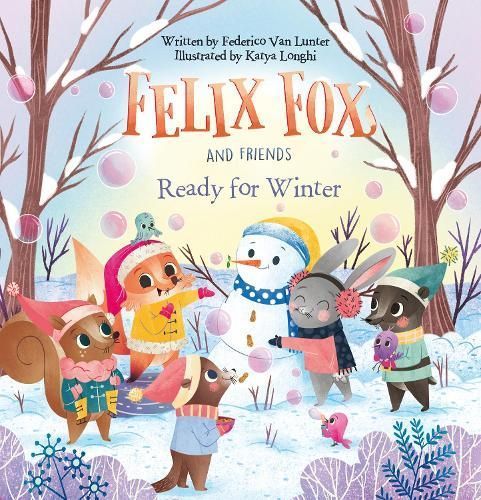 Felix Fox and Friends. Ready for Winter 9798890630759 (Hardback)