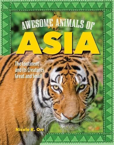 Awesome Animals of Asia By Nicole Orr 9798890941008 (Hardback)