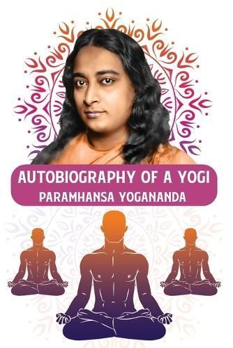 Autobiography of a Yogi By Paramhansa Yogananda 9798890961495