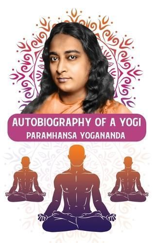 Autobiography of a Yogi By Paramhansa Yogananda 9798890961594