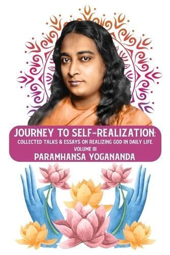 Journey to Self-realization By Paramhansa Yogananda 9798890962287