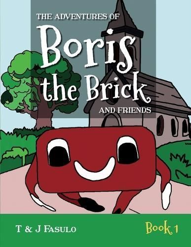 Adventures of Boris the Brick and Friends By Fasulo 9798891097896
