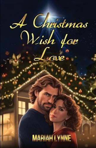 A Christmas Wish for Love By Mariah Lynne 9798891260528 (Paperback)