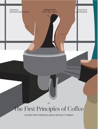 First Principles of Coffee By Joseph 9798891450783 (Hardback)