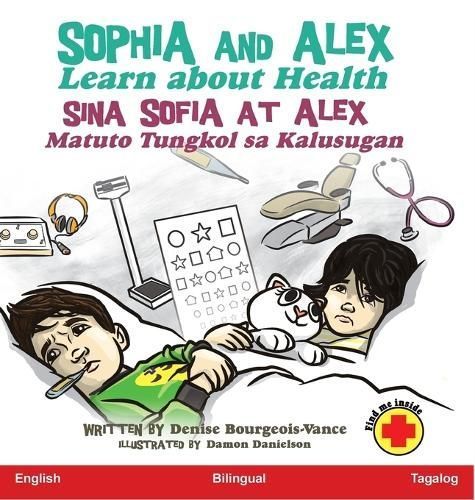 Sophia and Alex Learn about Health By Bourgeois-Vance 9798891540484