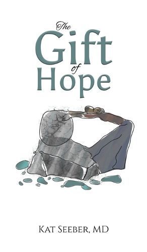 The Gift of Hope By MD Kat Seeber 9798891551084 (Hardback)