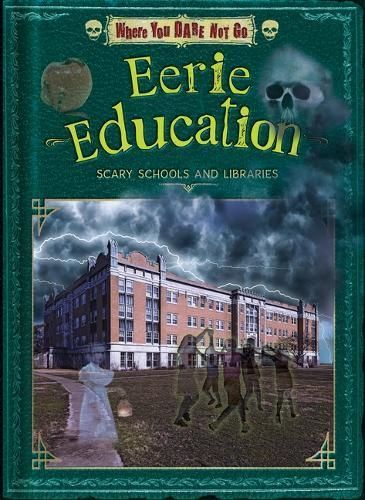 Eerie Education By Natalie Lunis, Troy Taylor 9798892326049