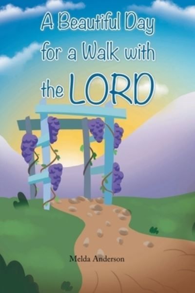 Beautiful Day for a Walk with the Lord By Anderson 9798892430586