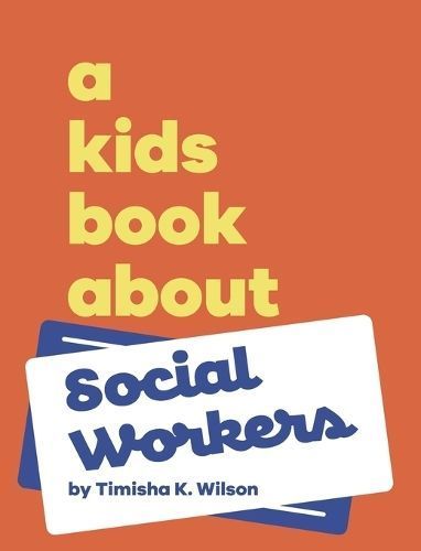 Kids Book About Social Workers By Wilson 9798892810586 (Hardback)