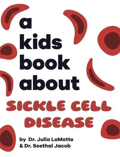 A Kids Book About Sickle Cell Disease 9798892810647 (Hardback)