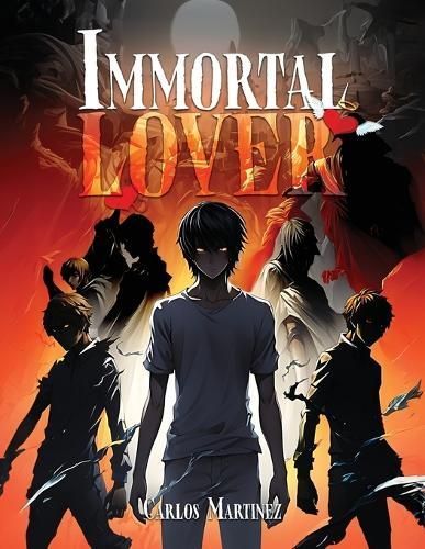 Immortal Lover By Carlos Martinez 9798893241815 (Paperback)