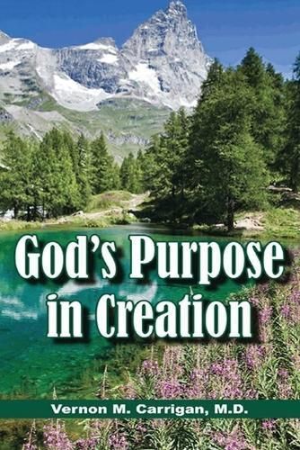 God's Purpose in Creation By Carrigan 9798893300031 (Paperback)