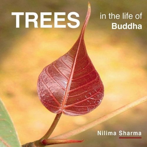 TREES in the life of Buddha By Nilima Sharma 9798893630558 (Paperback)
