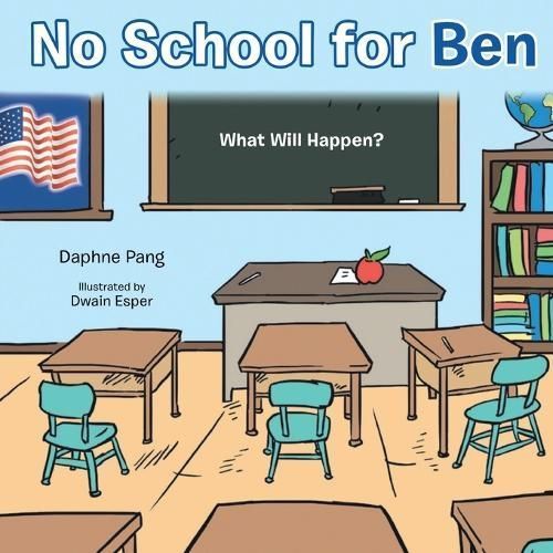 No School for Ben By Pang 9798893760217 (Paperback)