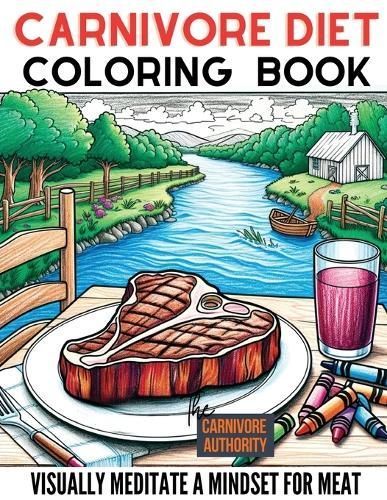 Carnivore Diet Coloring Book By Authority 9798893790092 (Paperback)