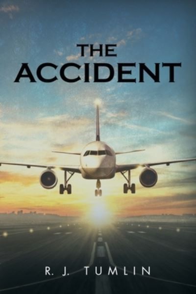 The Accident By R J Tumlin 9798894190372 (Paperback)