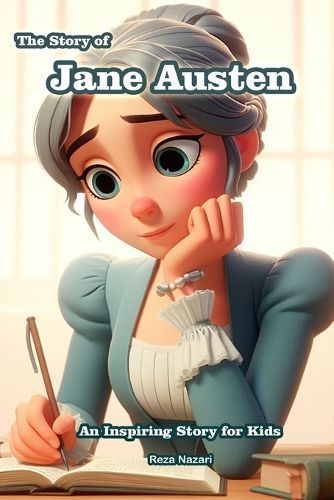 The Story of Jane Austen By Reza Nazari 9798894440576 (Paperback)