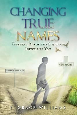 Changing True Names By Williams 9798985035100 (Paperback)