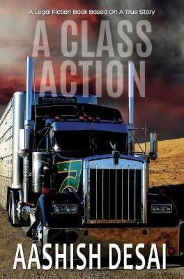 A Class Action By Aashish Desai 9798985062793 (Hardback)
