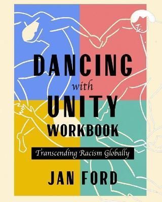 Dancing with Unity Workbook By Jan Ford 9798985098938 (Paperback)