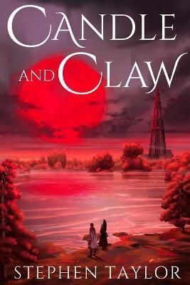 Candle and Claw By Stephen Taylor 9798985118261 (Paperback)