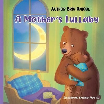 A Mother's Lullaby By Bria Unique 9798985125344 (Paperback)