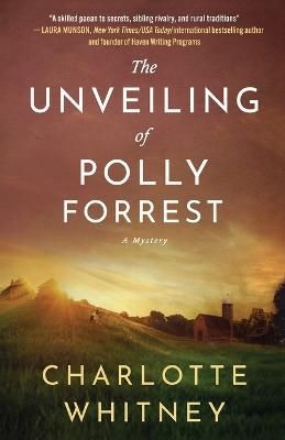 The Unveiling of Polly Forrest By Whitney 9798985160109 (Paperback)