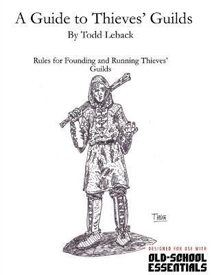 Guide to Thieves' Guilds By Leback 9798985171341 (Paperback)