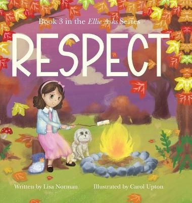 Respect By Lisa Norman (author), Carol Upton (illustrator) (Hardback)