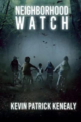 Neighborhood Watch By Kenealy 9798985209822 (Paperback)