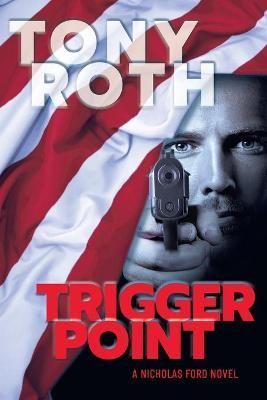 Trigger Point By Tony Roth 9798985261103 (Paperback)