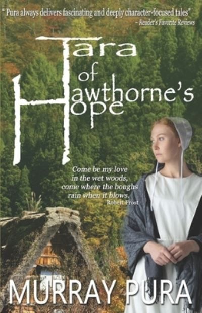 Tara of Hawthorne's Hope By Murray Pura 9798985276077 (Paperback)