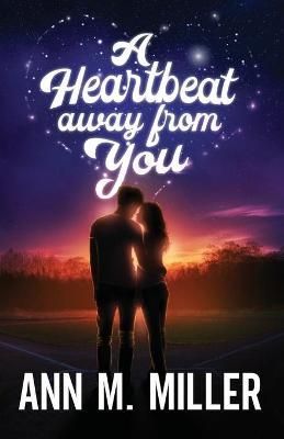 Heartbeat away from You By Miller 9798985327373 (Paperback)