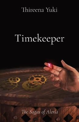 Timekeeper By Thireena Yuki 9798985367706 (Paperback)