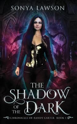 The Shadow of the Dark By Sonya Lawson 9798985400342 (Paperback)