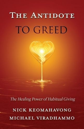 Antidote to Greed By Keomahavong 9798985440348 (Paperback)