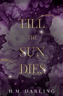 Till the Sun Dies By Darling 9798985452129 (Paperback)
