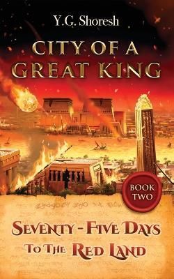 City Of A Great King Book Two By Shoresh 9798985506624 (Paperback)