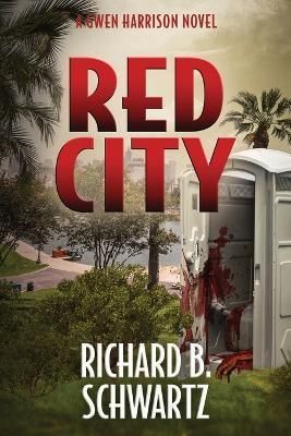 Red City By Richard B Schwartz 9798985572186 (Paperback)